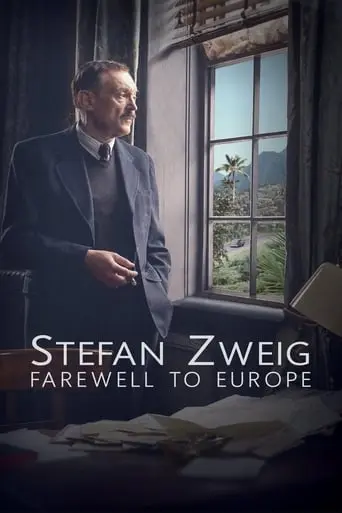 Stefan Zweig: Farewell To Europe (2016)