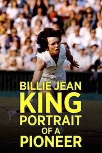 Billie Jean King: Portrait Of A Pioneer (2006)