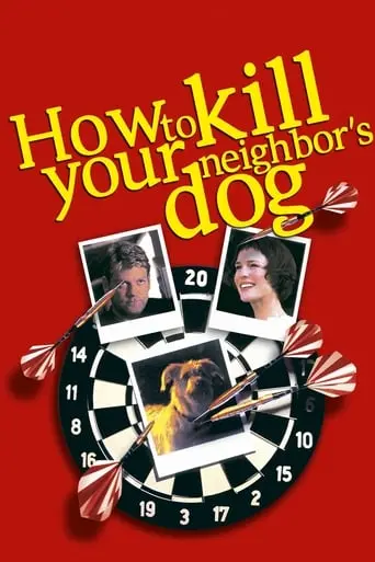 How To Kill Your Neighbor's Dog (2002)