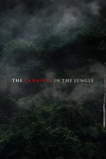 The Cannibal In The Jungle (2015)