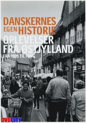 Danskernes Egen Historie - Oplevelser Fra Ostjylland (2004)