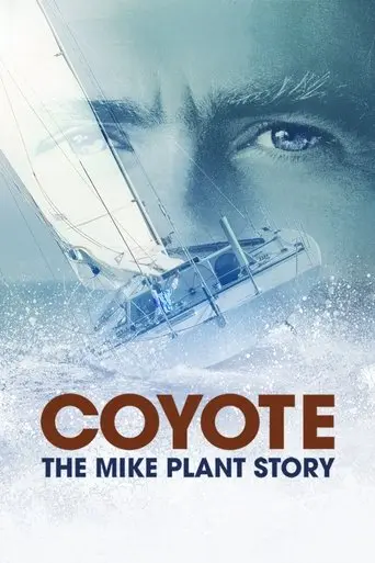 Coyote: The Mike Plant Story (2017)
