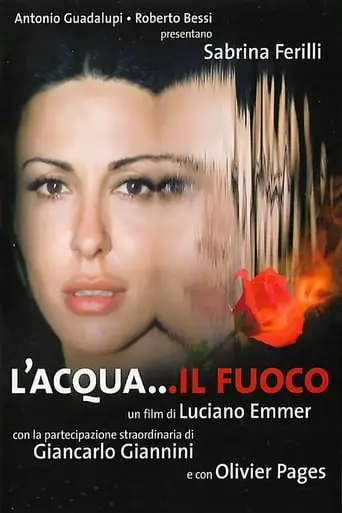 L'acqua... Il Fuoco (2003)