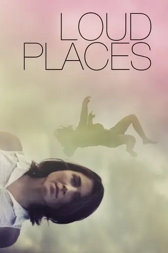 Loud Places (2017)