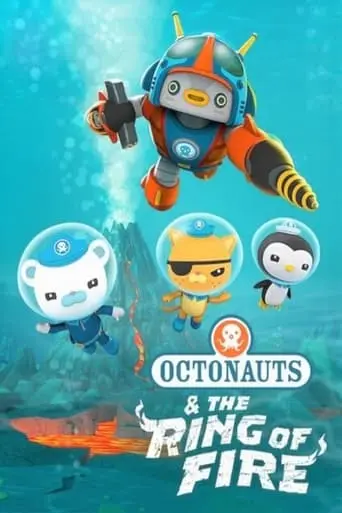 Octonauts: The Ring Of Fire (2021)