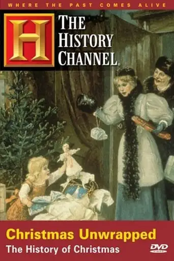 Christmas Unwrapped: The History Of Christmas (1997)