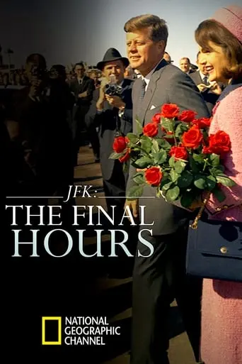 JFK: The Final Hours (2013)