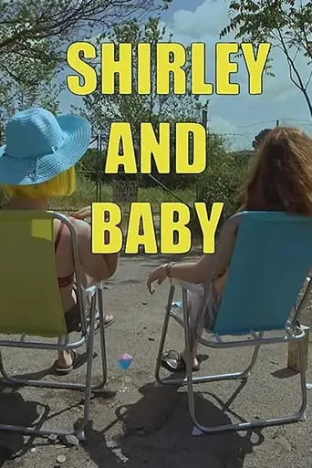 Shirley And Baby (2019)