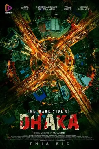 The Dark Side Of Dhaka (2021)