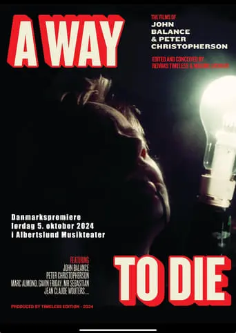 A Way To Die: The Films Of Peter Christopherson And John Balance (2023)