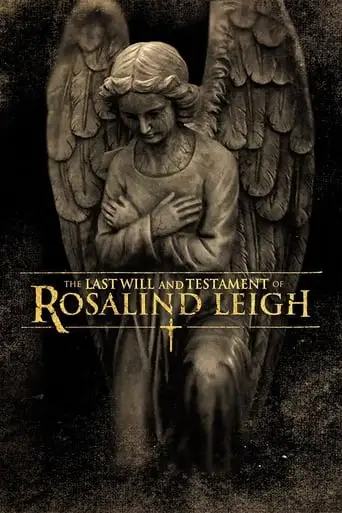 The Last Will And Testament Of Rosalind Leigh (2012)