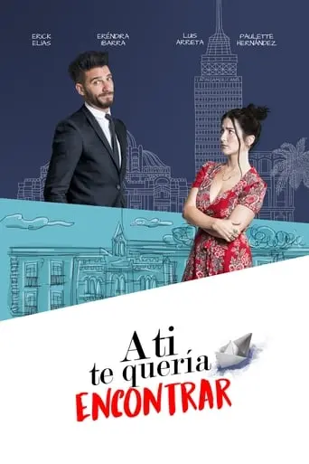 A Ti Te Queria Encontrar (2018)