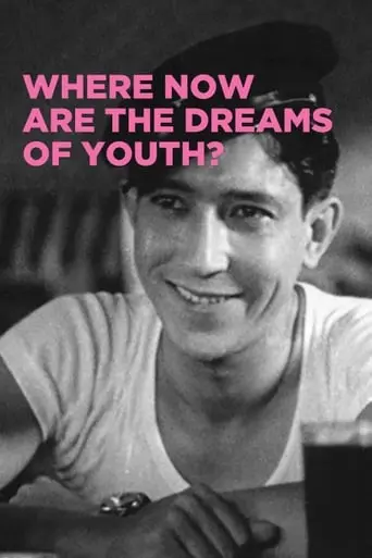 Where Now Are The Dreams Of Youth? (1932)