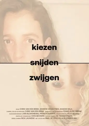 Kiezen, Snijden, Zwijgen (2024)