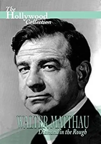 Walter Matthau: Diamond In The Rough (1997)