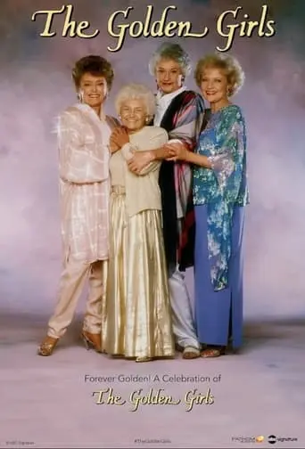 Forever Golden! A Celebration Of The Golden Girls (2022)