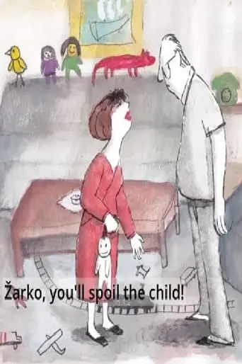 Zarko, You Will Spoil The Child! (2024)