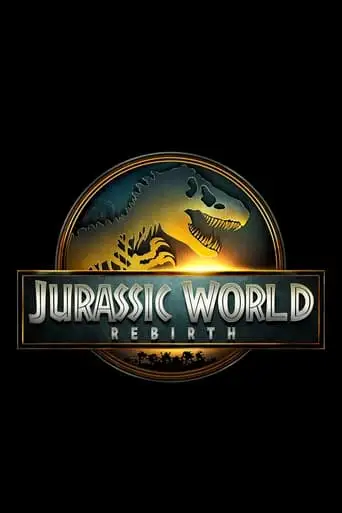 Jurassic World Rebirth (2025)