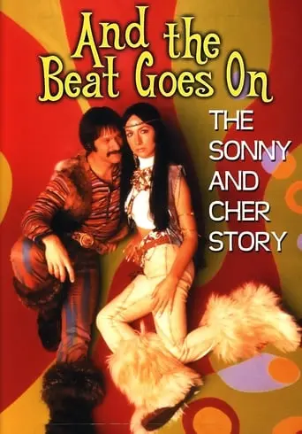 And The Beat Goes On: The Sonny And Cher Story (1999)