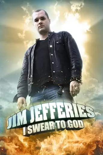 Jim Jefferies: I Swear To God (2009)