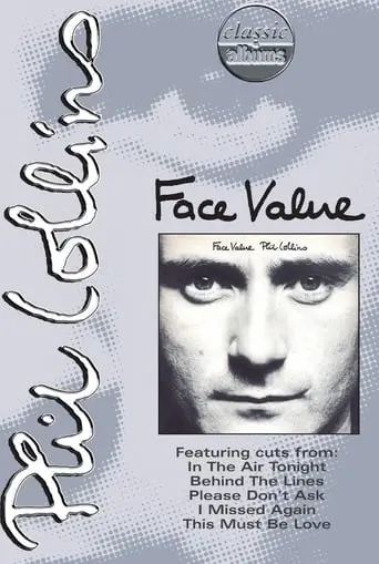 Classic Albums: Phil Collins - Face Value (1999)