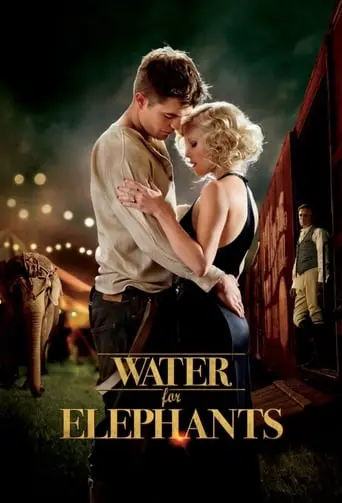 Water For Elephants (2011)