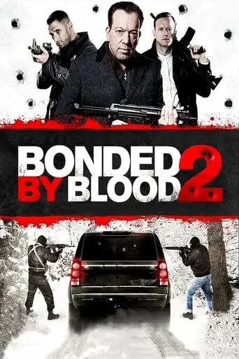 Bonded By Blood 2 (2016)