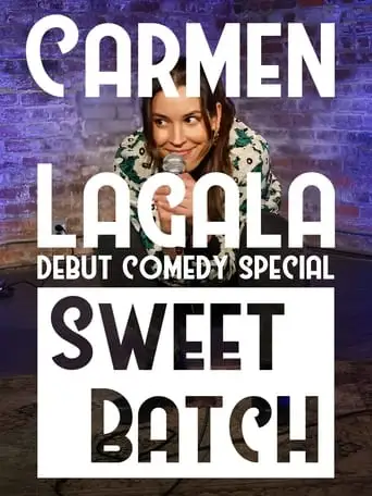 Carmen Lagala: Sweet Batch (2024)