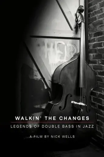 Walking The Changes - Legends Of Double Bass In Jazz (2021)