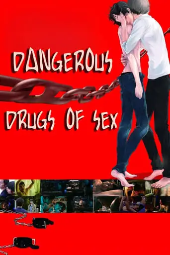 Dangerous Drugs Of Sex (2020)