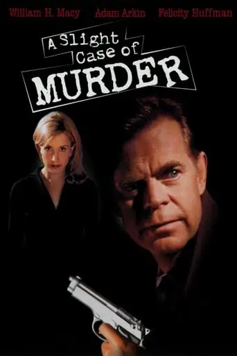 A Slight Case Of Murder (1999)