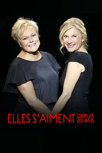 Elles S'aiment Depuis 20 Ans (2017)