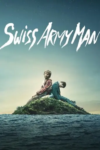 Swiss Army Man (2016)