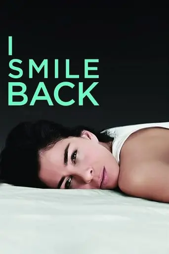 I Smile Back (2015)