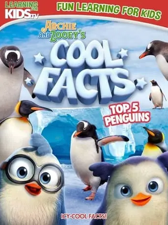 Archie And Zooey's Cool Facts: Top 5 Penguins (2023)