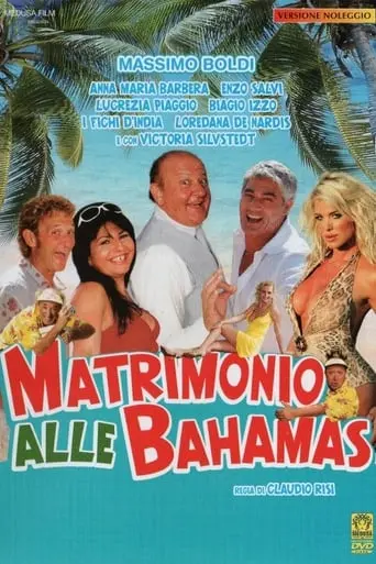 Matrimonio Alle Bahamas (2007)