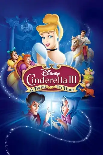 Cinderella III: A Twist in Time (2007)