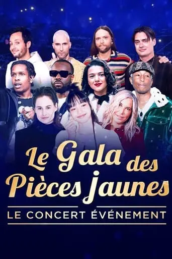 Le Gala Des Pieces Jaunes : Le Concert Evenement (2024)