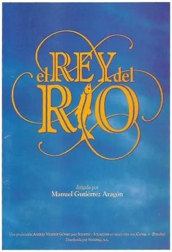 El Rey Del Rio (1995)