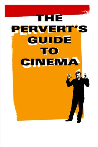 The Pervert's Guide To Cinema (2006)