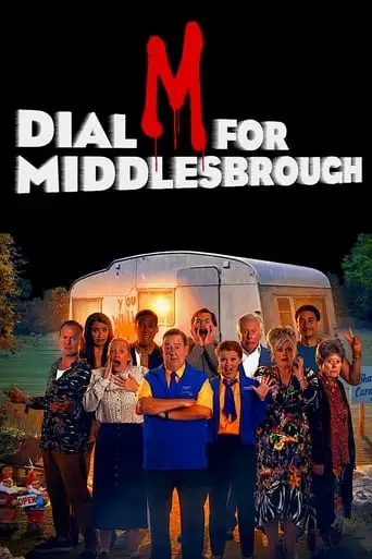 Dial M For Middlesbrough (2019)