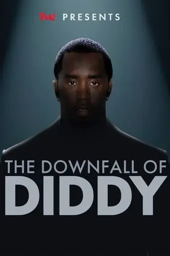 TMZ Presents: The Downfall Of Diddy (2024)