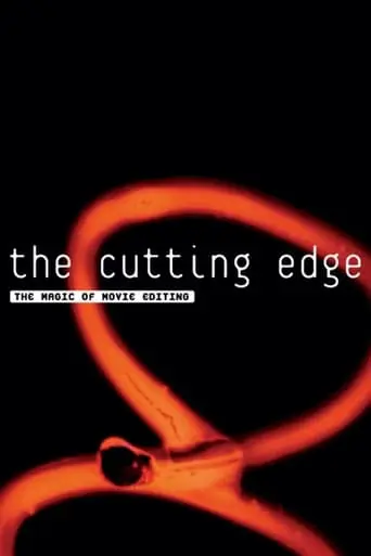 The Cutting Edge: The Magic Of Movie Editing (2004)