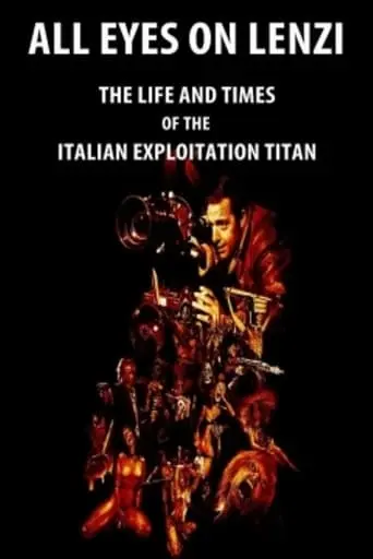 All Eyes On Lenzi: The Life And Times Of The Italian Exploitation Titan (2018)