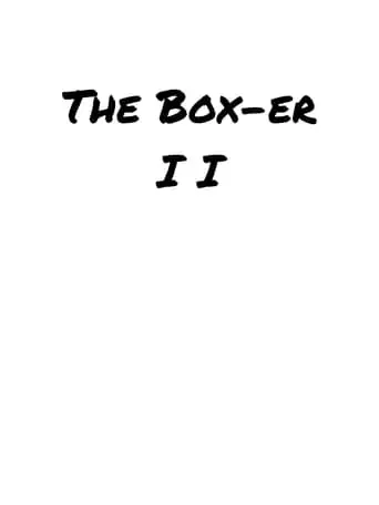 The Box-er II (2024)