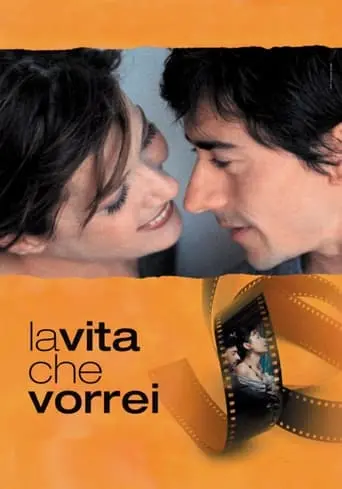 La Vita Che Vorrei (2004)