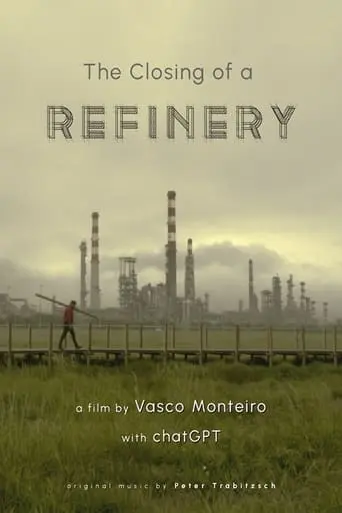 The Closing Of A Refinery (2024)