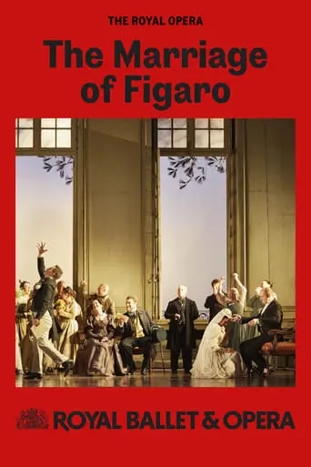 Royal Opera House Live 2024/25: The Marriage Of Figaro (2024)