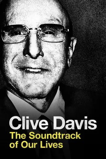 Clive Davis: The Soundtrack Of Our Lives (2017)