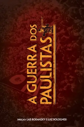 A Guerra Dos Paulistas (2002)